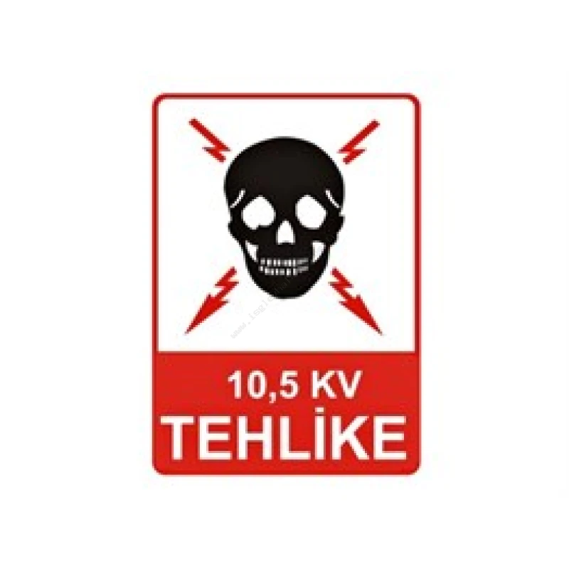 10,5 KV Tehlike Levhası