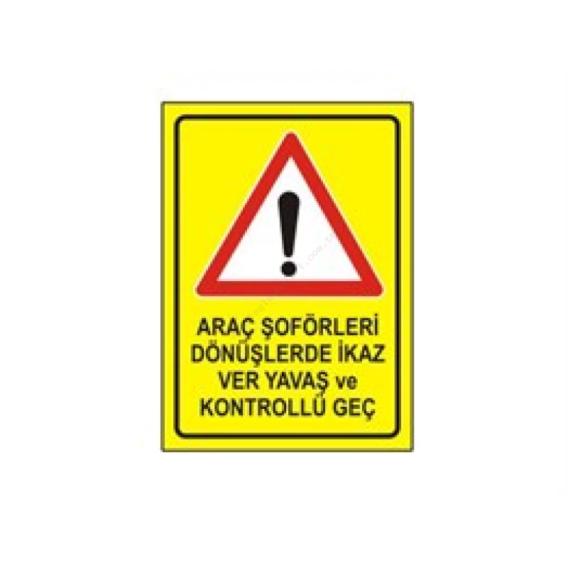 Araç Şoförleri Dönüşlerde İkaz Ver Yavaş ve Kontrollü Geç