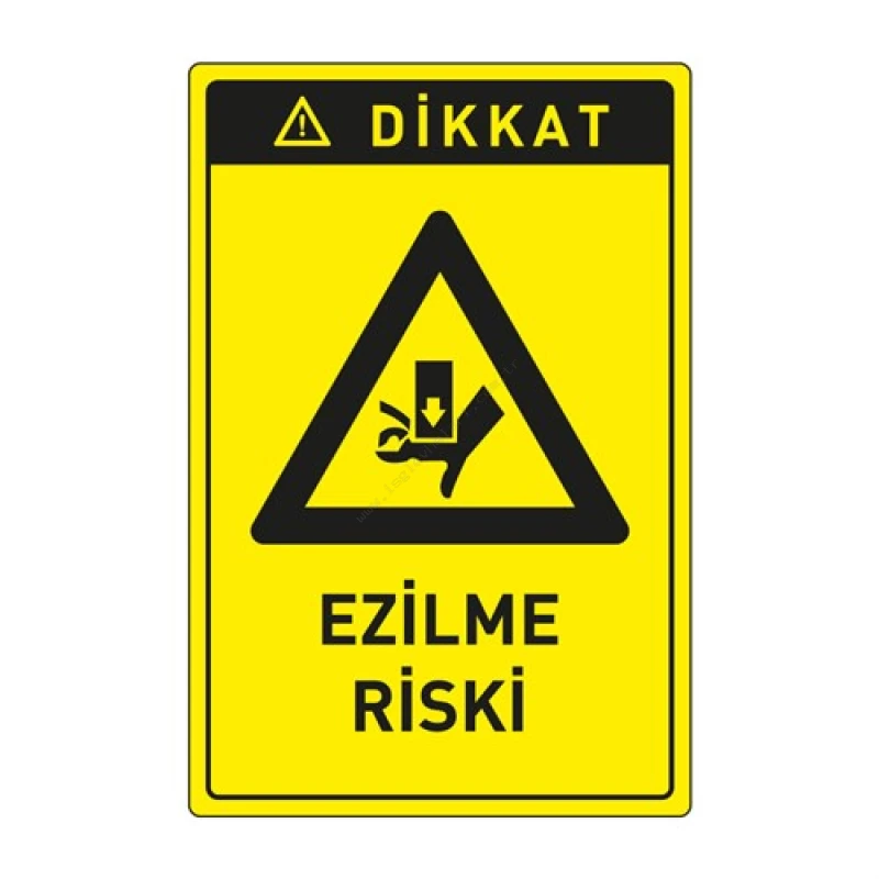 Dikkat Dikkat Ezilme Tehlikesi Levhası