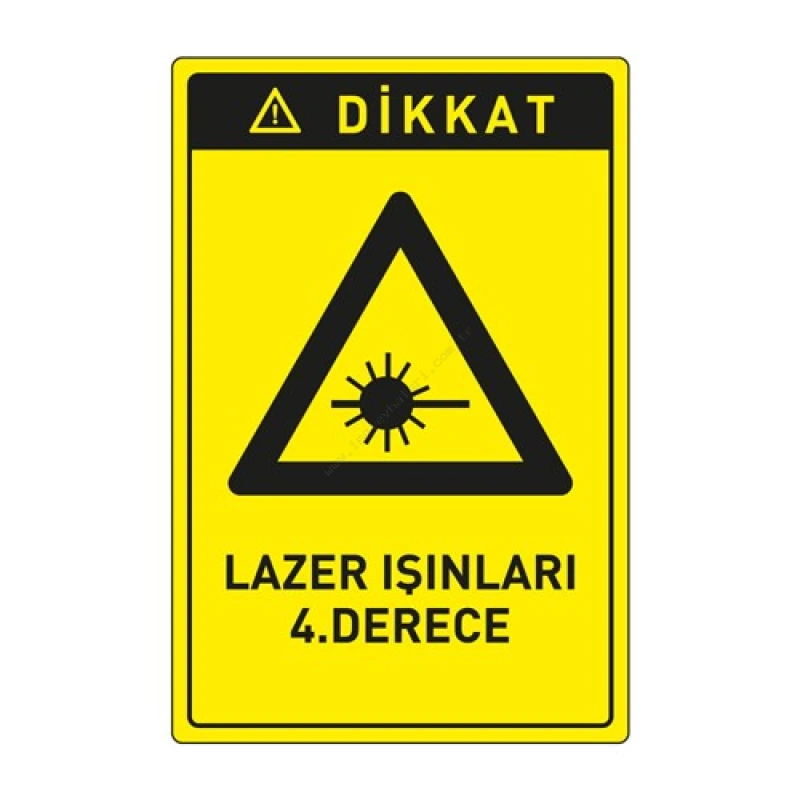 Dikkat Lazer Işınları 4.Derece Levhası