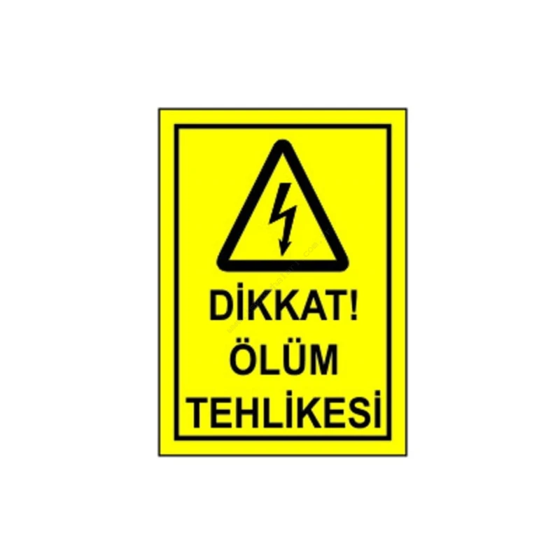 Dikkat Ölüm Tehlikesi