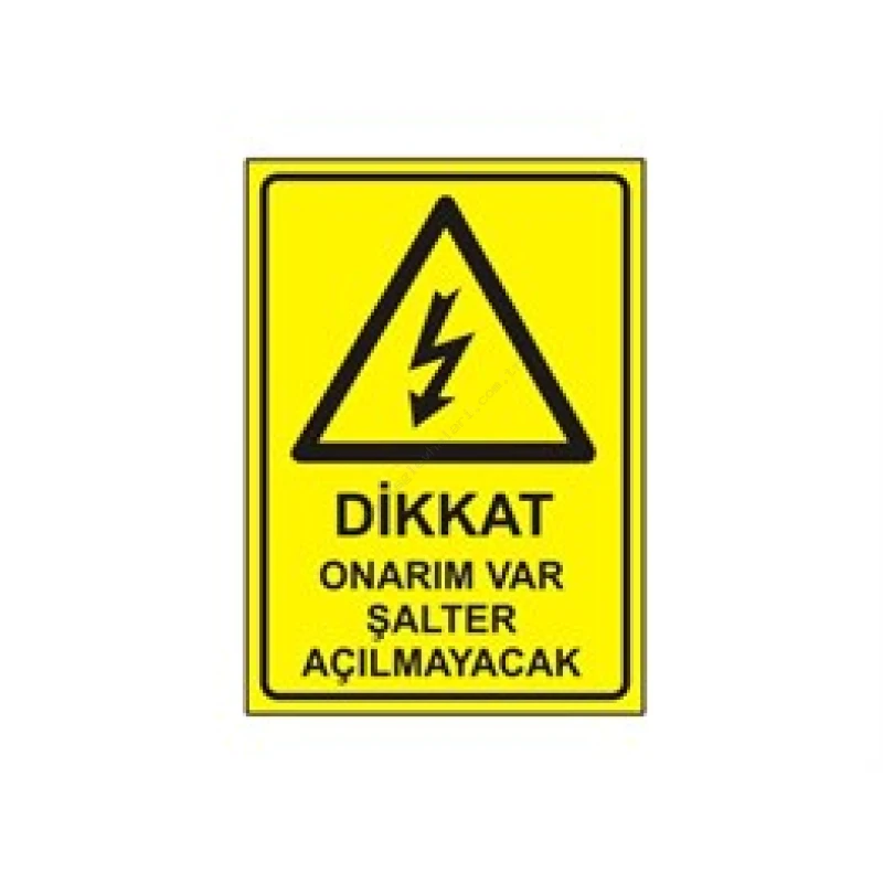 Dikkat Onarım Var Şalter Açılmayacak Levhası