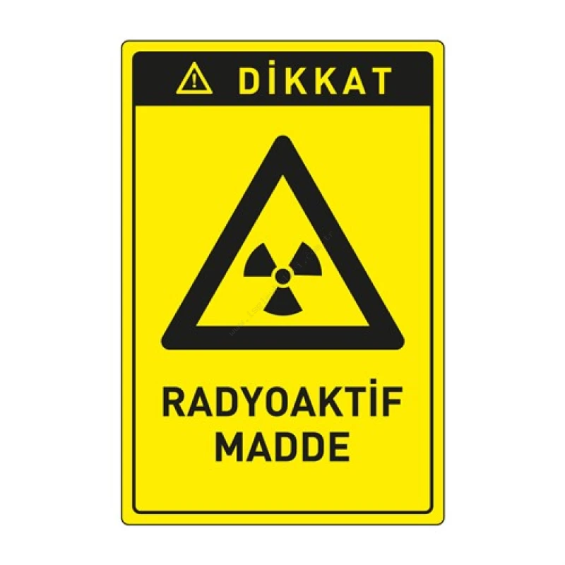 Dikkat Radyoaktif Madde Levhası