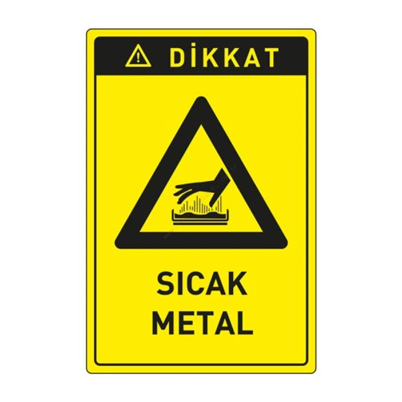 Dikkat Sıcak Metal  Levhası