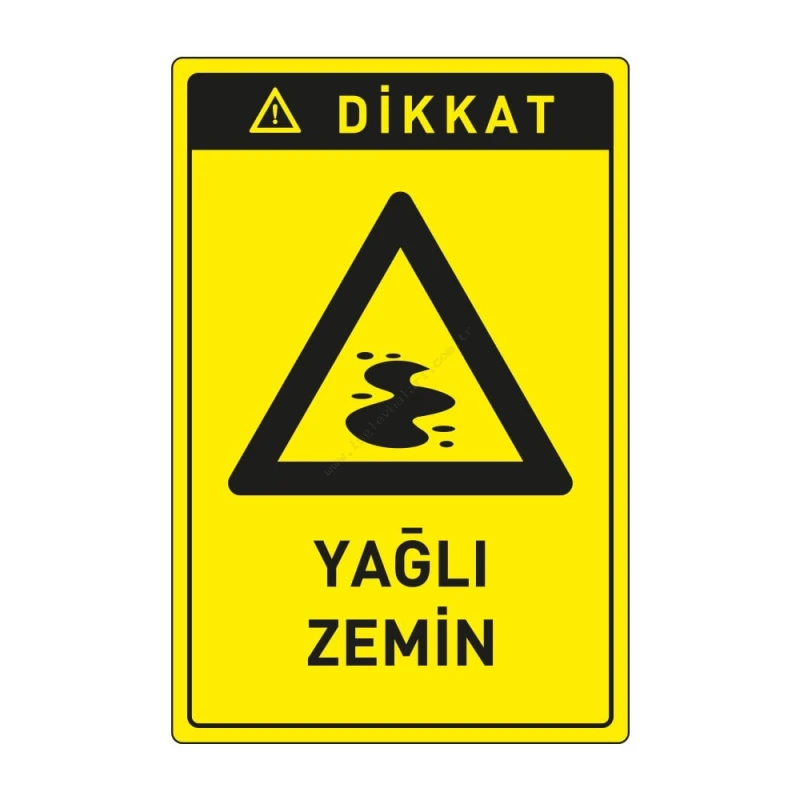 Dikkat Yağlı Zemin Levhası