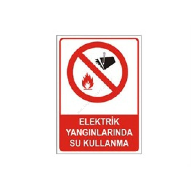 Elektrik Yangınlarında Su Kullanma Levhası
