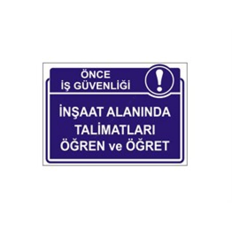 İnşaat Alanında Talimatları Öğren ve Öğret Levhası