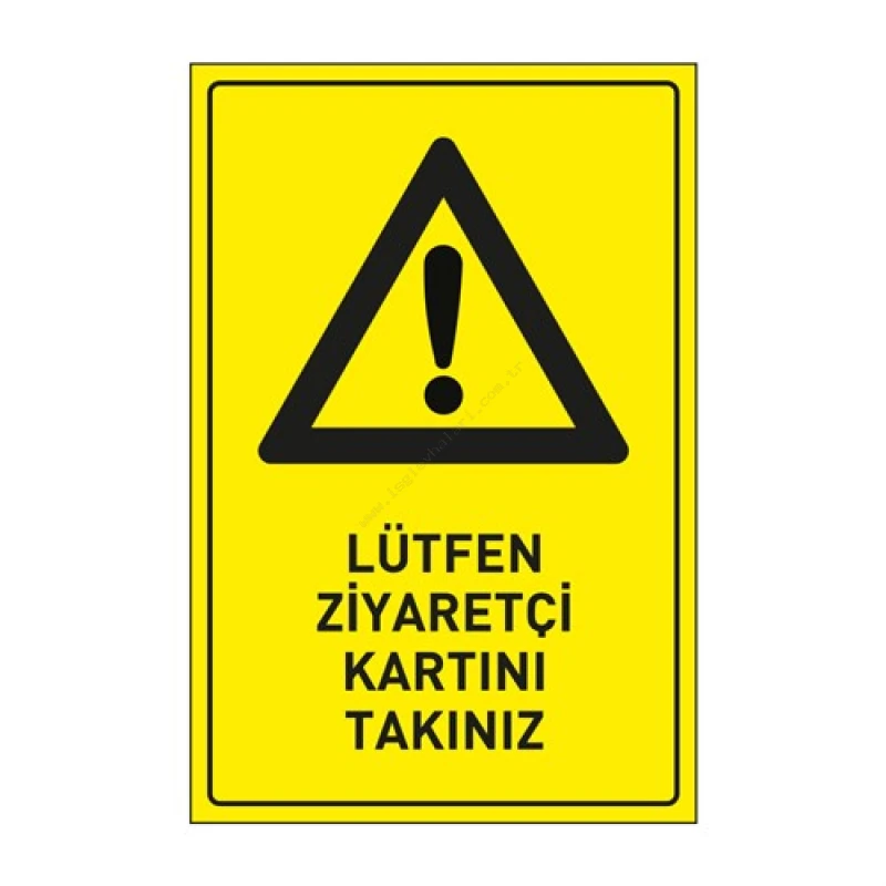 Lütfen Ziyaretçi Kartını Takınız Levhası