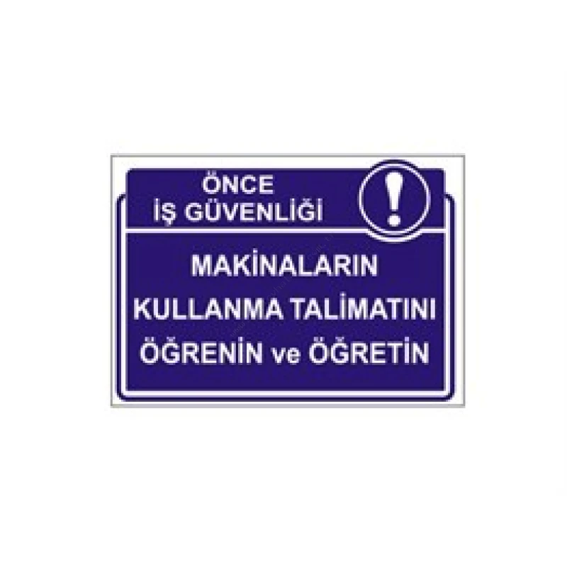 Makinaların Kullanma Talimatını Öğrenin ve Öğretin Levhası
