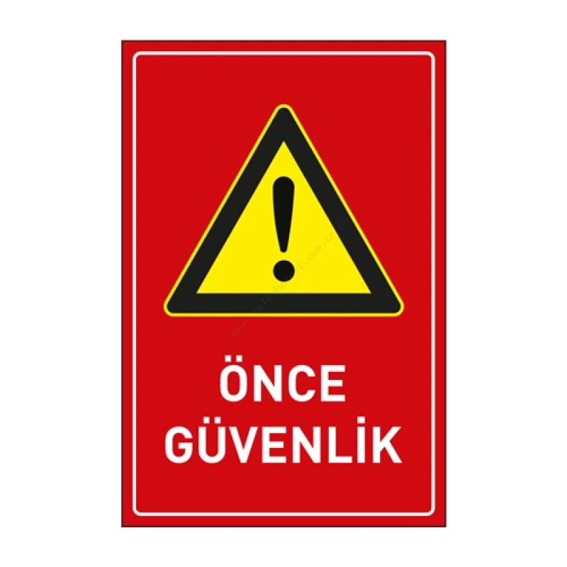 Önce Güvenlik Levhası