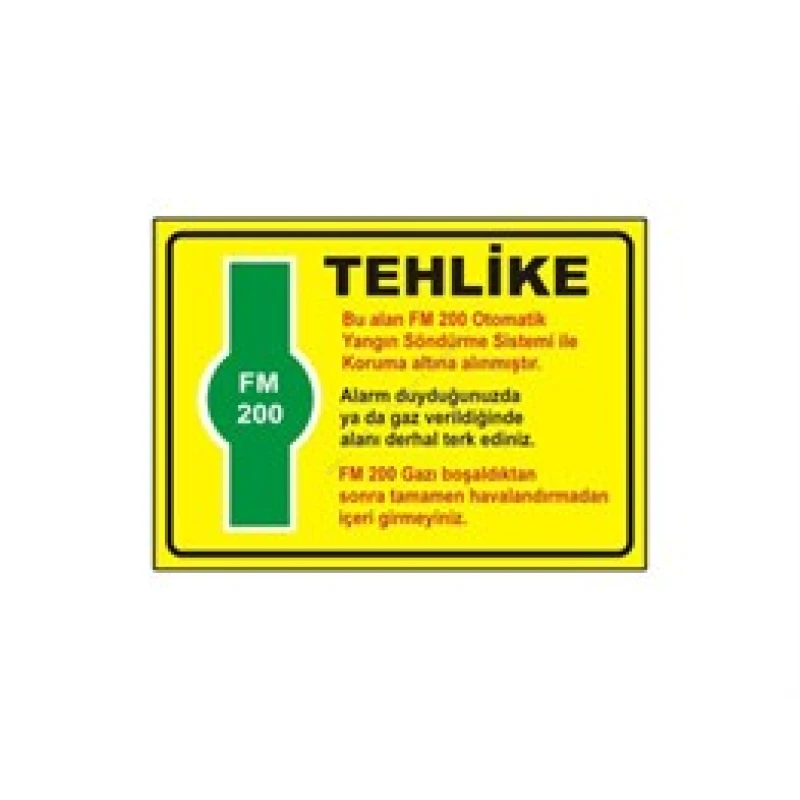 Tehlike FM 200 Levhası