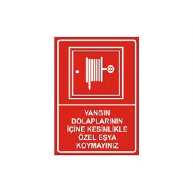 Yangın Dolabı Uyarı Yazısı Levhası