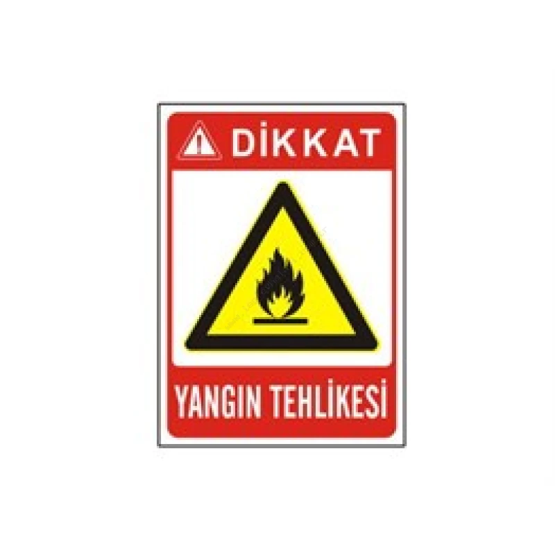 Yangın Tehlikesi Levhası